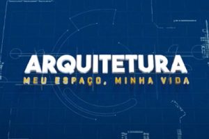 Arquitetura - meu espaço minha vida